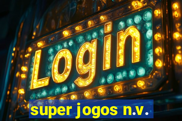 super jogos n.v.